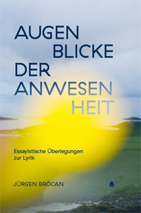 Jürgen Brôcan:  Augenblicke der Anwesenheit