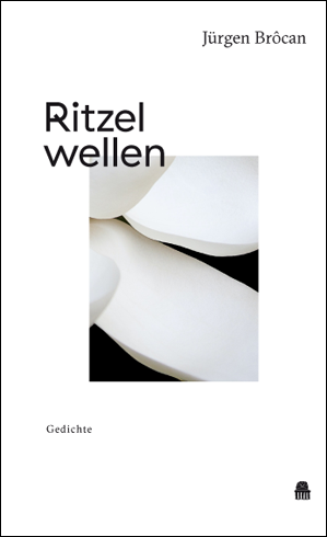 Jürgen Brôcan: Ritzelwellen